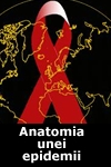 SIDA – Anatomia unei epidemii