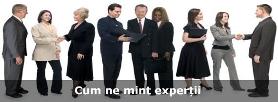 Cum ne mint experţii