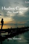 Adevărul despre tratarea cancerului și tratamentele naturiste