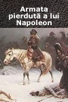 Armata pierdută a lui Napoleon